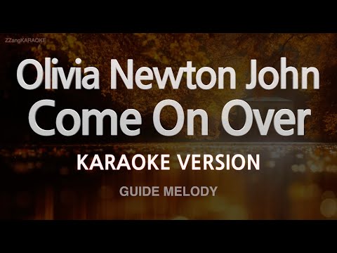 Olivia Newton-John-Come On Over (Melody) (Karaoke Version)
