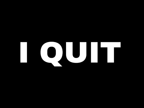 i Quit ?