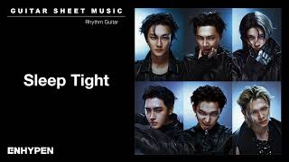 GUITAR SHEET MUSIC : ENHYPEN (엔하이픈) ‘Sleep Tight’ | Rhythm Guitar