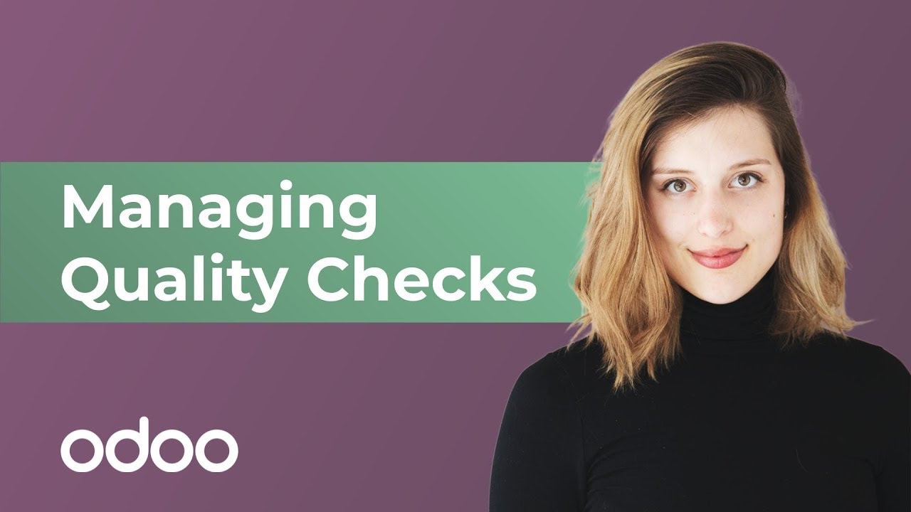 Managing Quality Checks  | Odoo MRP | 11/24/2021

Learn how to use Quality Control Points and Root Cause Analysis to ensure your products' quality. Test your knowledge and learn ...