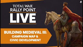BUILDING MEDIEVAL III: Campaign Map & Civic Development (VOD)