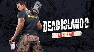Dead Island 2 gets new trailer introducing playable character Ryan