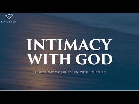 Intimacy With God: Christian Piano for Prayer & Meditation