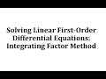 Understanding Linear First Order Differential Equations