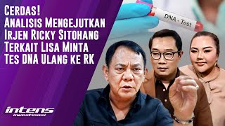 Analisis Mengejutkan Irjen Ricky Soal Lisa Minta Tes DNA Ulang ke RK | Intens Investigasi | Eps 5646