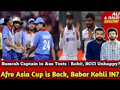 Afro Asia Cup is Back, Babar Kohli IN? | Bumrah Captain in Aus Tests | Rohit, BCCI Unhappy?