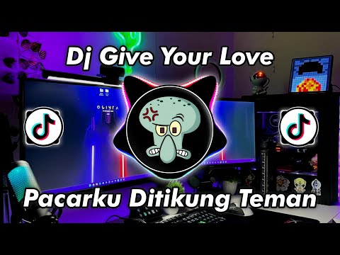 DJ GIVE YOUR LOVE X PACARKU DITIKUNG HAPPY TEAM REMIX VIRAL TIKTOK TERBARU 2024