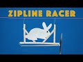 Zipline Racer Design and Optimization