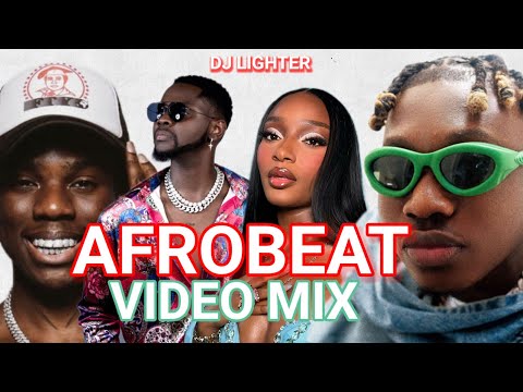 NAIJA AFROBEAT VIDEO MIX 2024/ KIZZ DANIEL /REMA/DJ LIGHTER/AYRA STARR