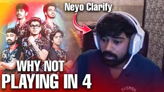 NEYOO CLARIFY ALL RUMOURS 😇 WHY NOT PLAYING IN 4 ? 🤔