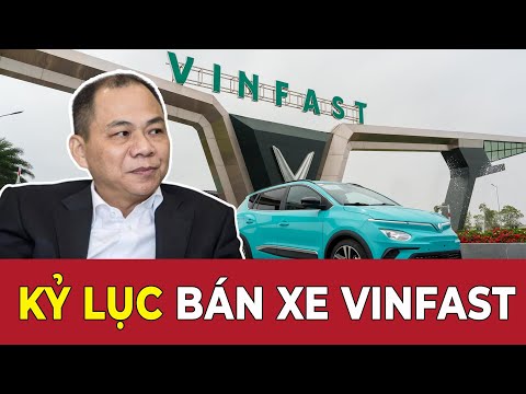 QUÁ SỐC, DOANH SỐ BÁN HÀNG CỦA VINFAST ĐỨNG ĐẦU VIỆT NAM. SỰ THẬT HAY ẢO TƯỞNG