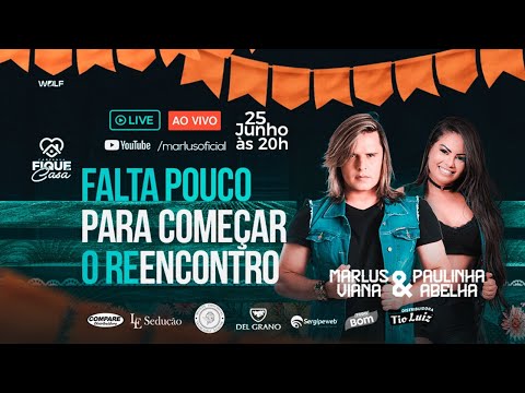 Live - O reencontro. Marlus Viana part. Paulinha Abelha