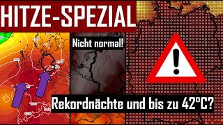⚠️🌡️Diese HITZEWELLE wird alles in den SCHATTEN stellen - TIEFSTWERTE von 28°C? SONNTAG bis zu 42°C?