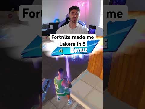 Fortnite Made Me Lakers In 5