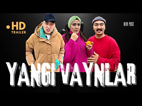 YANGI VAYNLAR | ЯНГИ ВАЙНЛАР