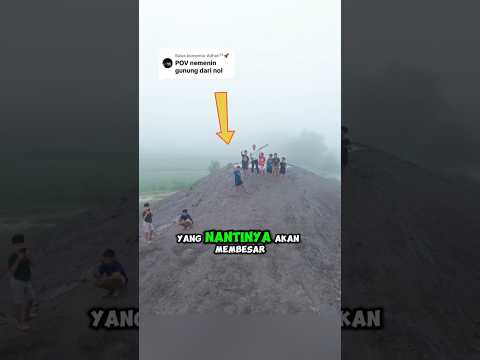 GUNUNG BARU TERBENTUKโฐ๏ธ๐ป๐ฑ๐ฒ #mountains #gunung