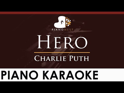 Charlie Puth – Hero – HIGHER Key (Piano Karaoke Instrumental)