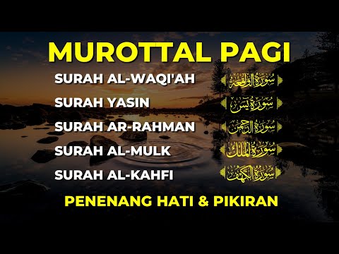 Murottal Quran Merdu di Pagi Hari | Surah Yasin, Ar Rahman, Al Waqiah, Al Mulk