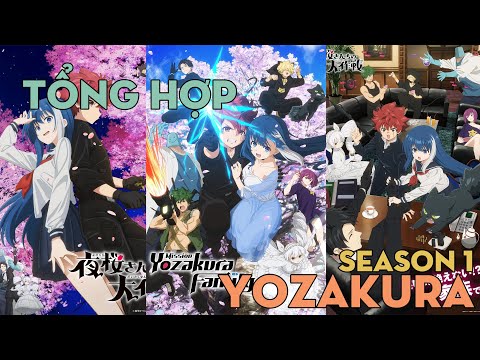 TỔNG HỢP "Nhiệm vụ tối thượng nhà Yozakura" | Season 1 | AL Anime