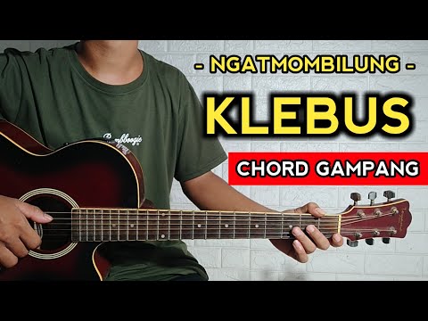 KLEBUS - Ngatmombilung ( TUTORIAL GITAR ) Tanpa Jeda