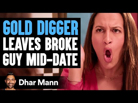 GOLD DIGGER Leaves BROKE GUY Mid-Date | Dhar Mann Studios