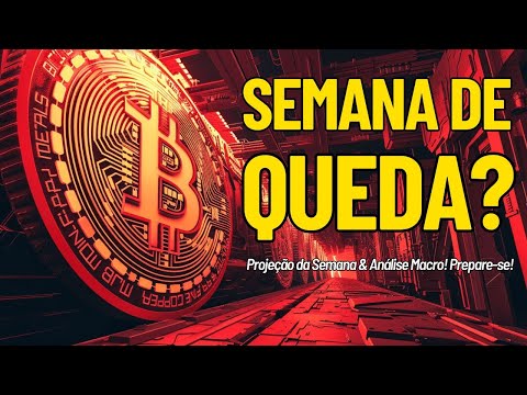 🔶 ATENTOS: PREPARATIVOS PARA UMA SUPER SEMANA! A QUEDA CONTINUA? ANÁLISE MACRO!