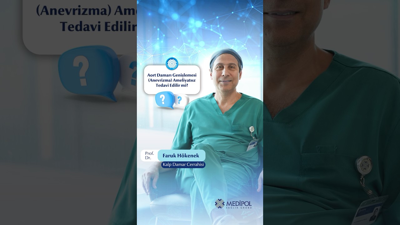Aort Damarı Genişlemesi (Anevrizma) Nasıl Tedavi Edilir? Ameliyatsız Tedavi Mümkün mü?
