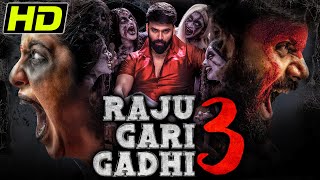 Raju Gari Gadhi 3 (HD) | South Superhit Horror Comedy Movie | Ashwin Babu, Avika Gor, Ali, Brahmaji