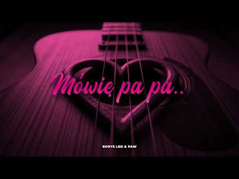 Borys LBD & PAW - Mówię pa pa (Official Audio)