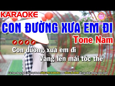 Con Đường Xưa Em Đi Karaoke Nhạc Sống Tone Nam ( Beat Chuẩn ) – Nàng Thơ Karaoke