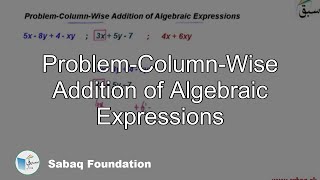 Problem-Column-Wise Addition of Algebraic Expressions