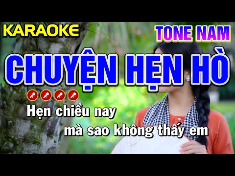 ✔ CHUYỆN HẸN HÒ Karaoke Tone Nam | Bến Tình Karaoke