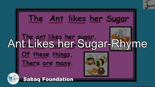 Ant Likes her Sugar-Rhyme
