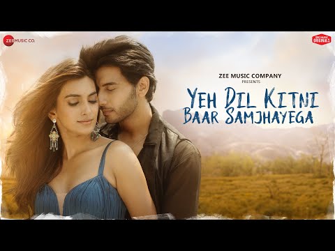 Yeh Dil Kitni Baar Samjhayega - Vikram C, Vaishnavi A| Stebin Ben,Vivek K,Kumaar|Zee Music Originals