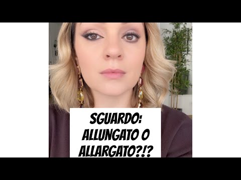 Occhi allungati o allargato?