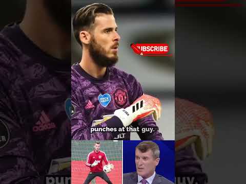 Roy Keane Says He's Fed Up With De Gea And Will Fight Him