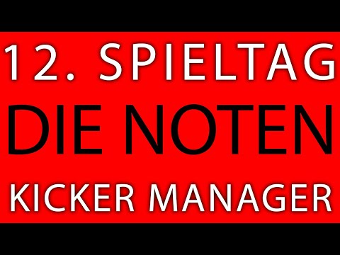 12. Spieltag - die Note - Kicker Manager Spiel