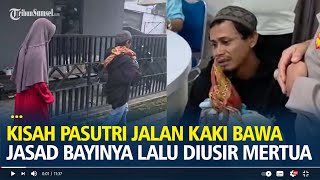 Kisah Pilu Pasutri Tunawisma di Palembang, Jalan Kaki Bawa Jasad Bayinya Lalu Diusir Mertua