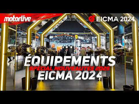 LES EQUIPEMENTS ET ACCESSOIRES 2025 - EICMA