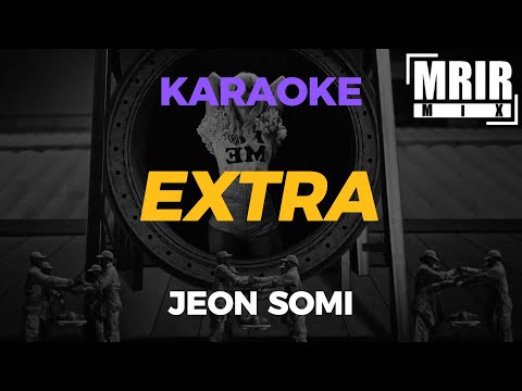 JEON SOMI – EXTRA KARAOKE Instrumental With Lyrics