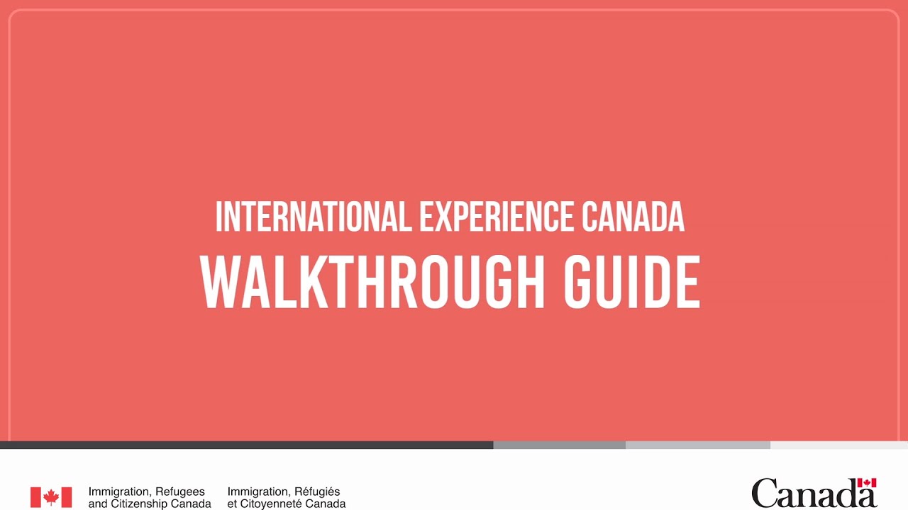 Tab 2: International Experience Canada – Application Walkthrough Guide