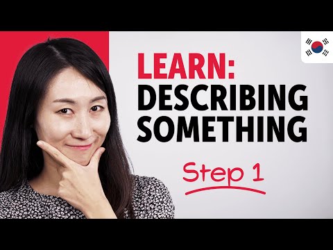 Learn How to Describe Something in Korean – Step 1!