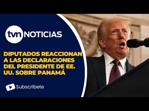 Reacciones de diputados panameños a las polémicas declaraciones del presidente de EE. UU.