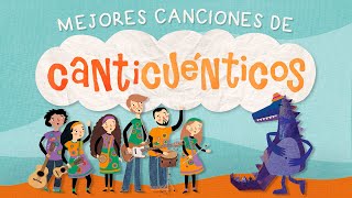 Mejores canciones infantiles de CANTICUÉNTICOS
