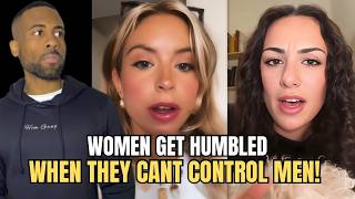 Women Get HUMBLED When They Can't Control Men In Modern Dating!