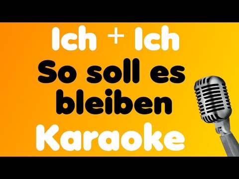 Ich + Ich • So soll es bleiben • Karaoke