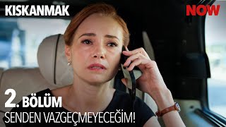 Seniha ve Nüzhet Birbirini Asla Bırakmayacak! - Kıskanmak 2. Bölüm @KiskanmakDizisi