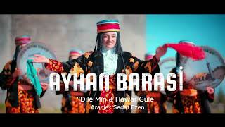 Ayhan Barasi - Dile min - Hawar Gulê- Official Video