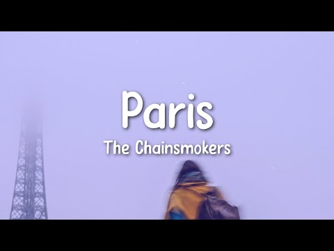 The Chainsmokers - Paris (Lyrics)