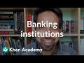 Understanding Banking and Financial Institutions